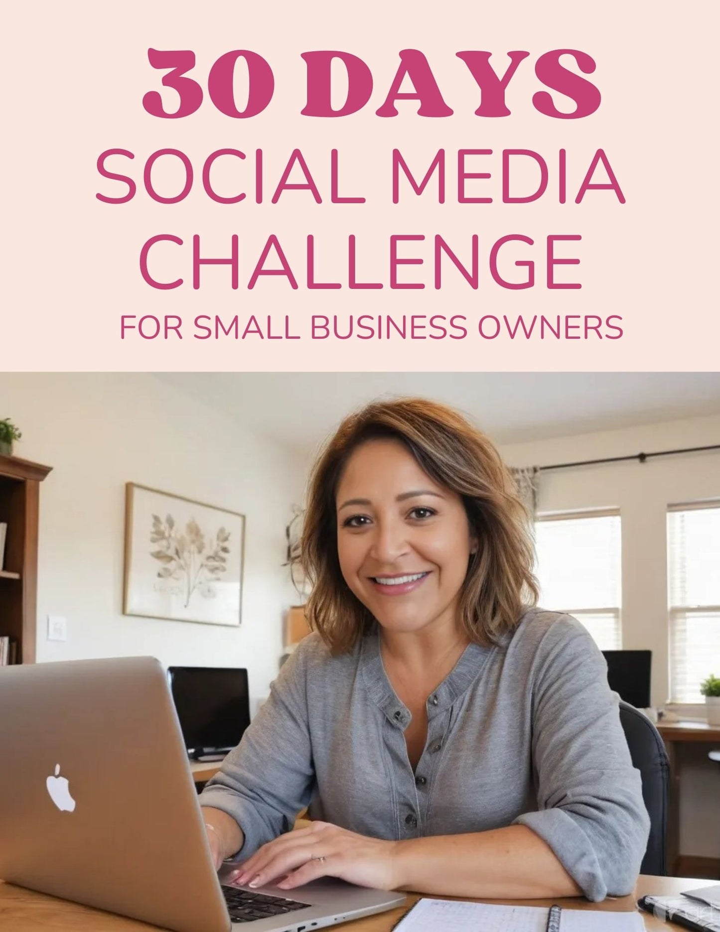 FREE 30-Day Social Media Challenge for Small Business Owners 🚀