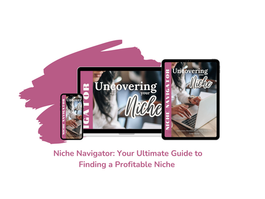 Niche Navigator: Your Ultimate Guide to Finding a Profitable Niche